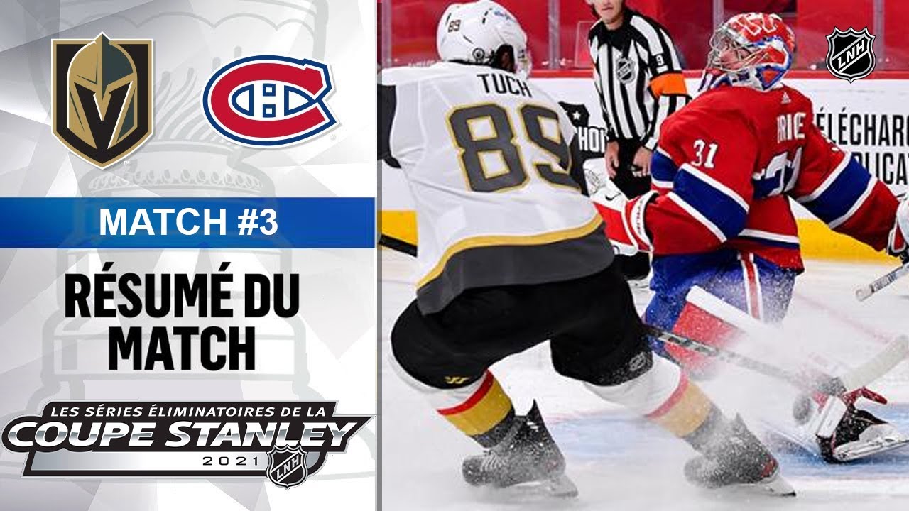 Golden Knights vs Canadiens Match #3 | Séries 2021, Demi-Finale, 18/6/21
