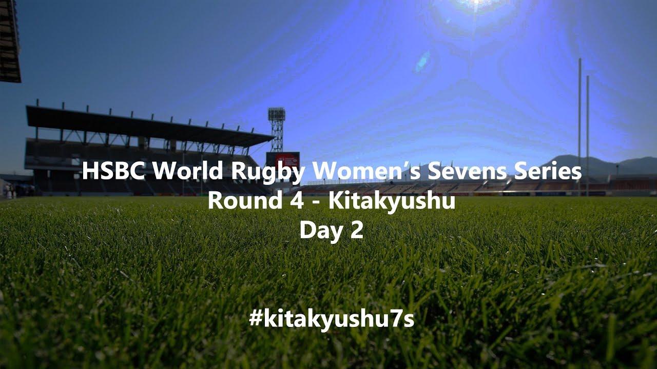 HSBC Women's World Rugby Sevens Series 2019 - Kitakyushu Day 2