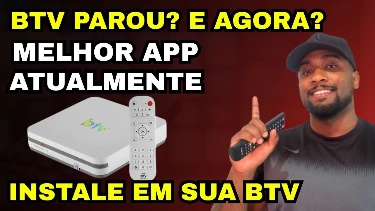 BTV PAROU DE FUNCIONAR? BTV13 N&Atilde;O ABRE? ESSE &Eacute; O MELHOR APP PARA INSTALAR EM SUA BTV - SAIBA TUDO