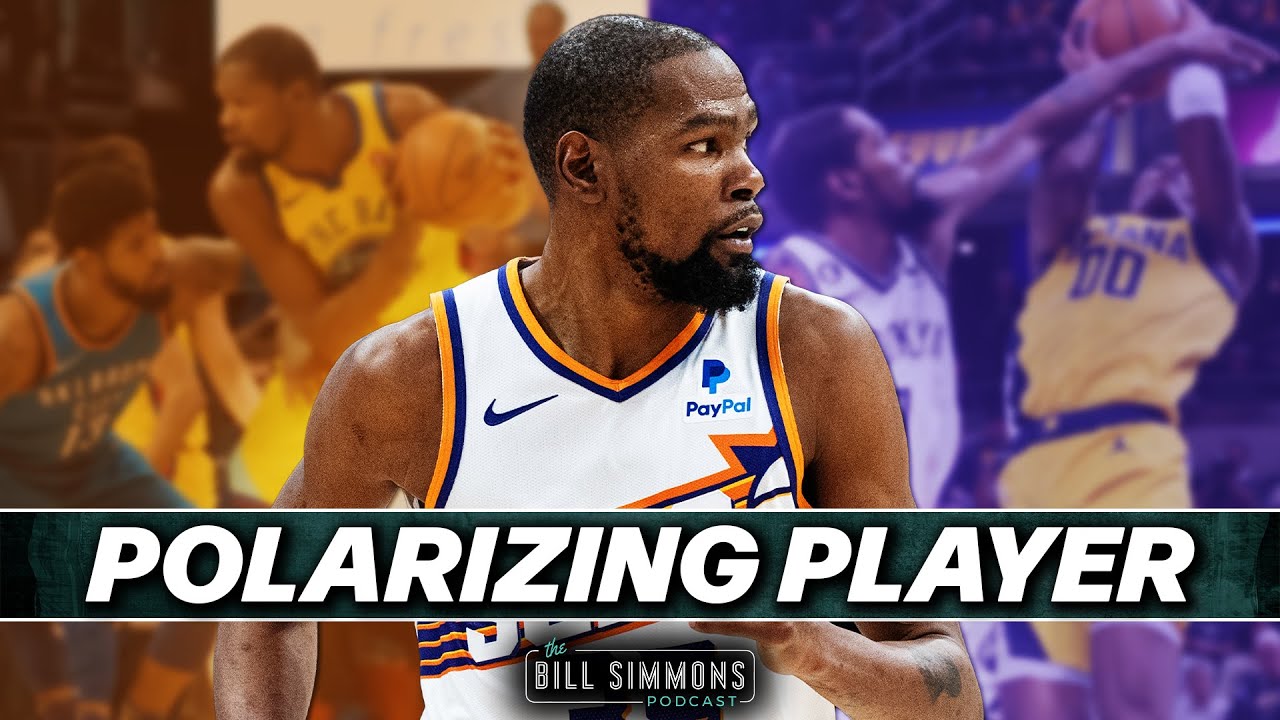 Why Is Kevin Durant So Divisive as a Player? | The Bill Simmons Podcast