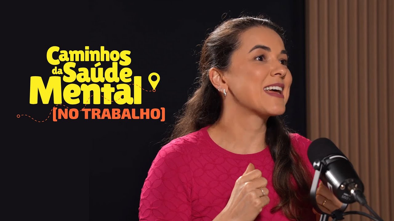 Caminhos da Saúde Mental no Trabalho