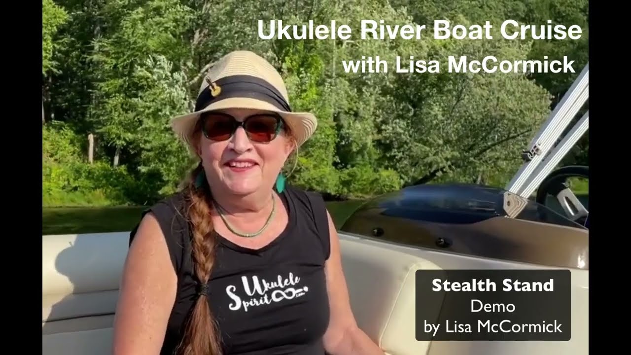 Stealth Stand Demo on a Ukulele River Boat Cruise, with Lisa McCormick