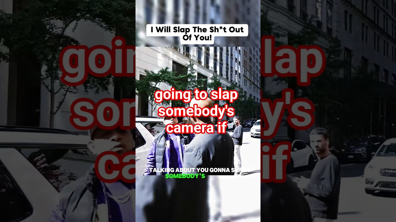 I AM GOING TO SLAP SOMEBODY'S CAMERA IF...