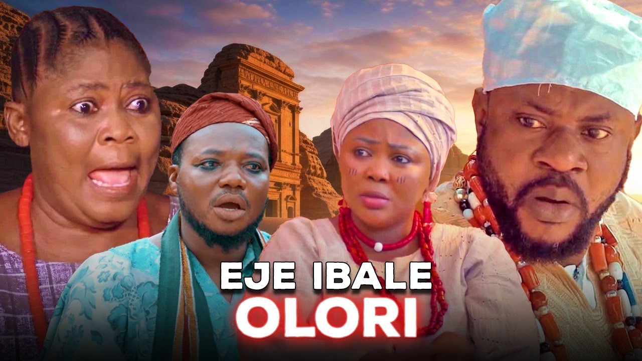 EJE IBALE OLORI - AN AFRICAN YORUBA MOVIE STARRING ODUNLADE ADEKOLA OTHER ACTORS 2026