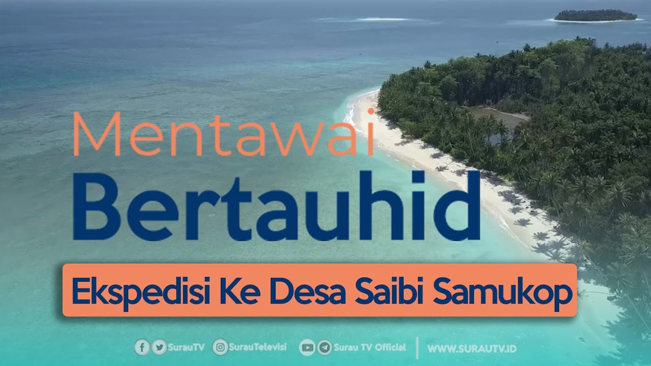 Mentawai Bertauhid | Ekspedisi Ke Desa Saibi Samukop