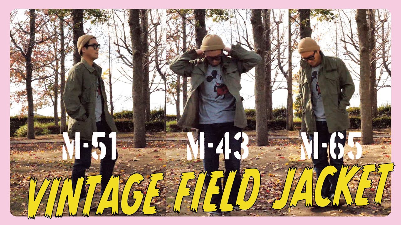 [M-43/M-51/M-65]名作フィールドジャケット3種を着比べよう！！