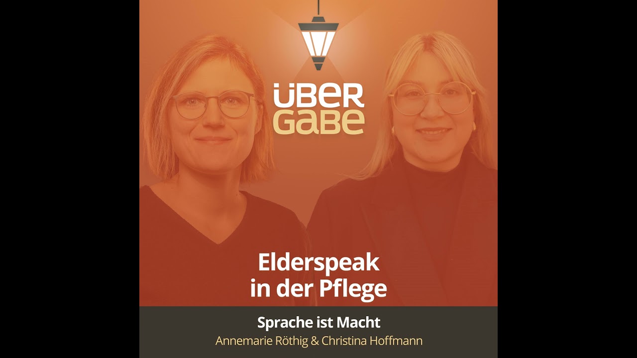ÜG175 - Elderspeak in der Pflege (Christina Hoffmann & Annemarie Röthig)