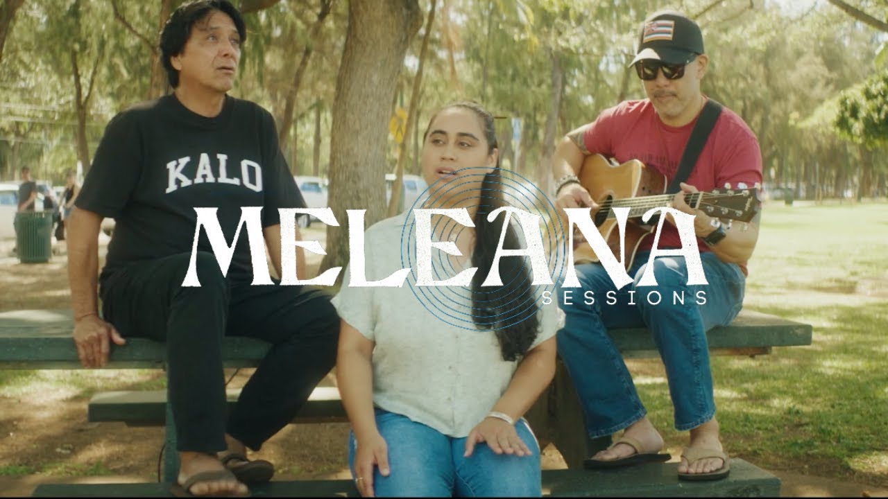 Meleana Sessions | “Naturally” ft. David Cruz, Kapali Bilyeu & Shawn Pimental