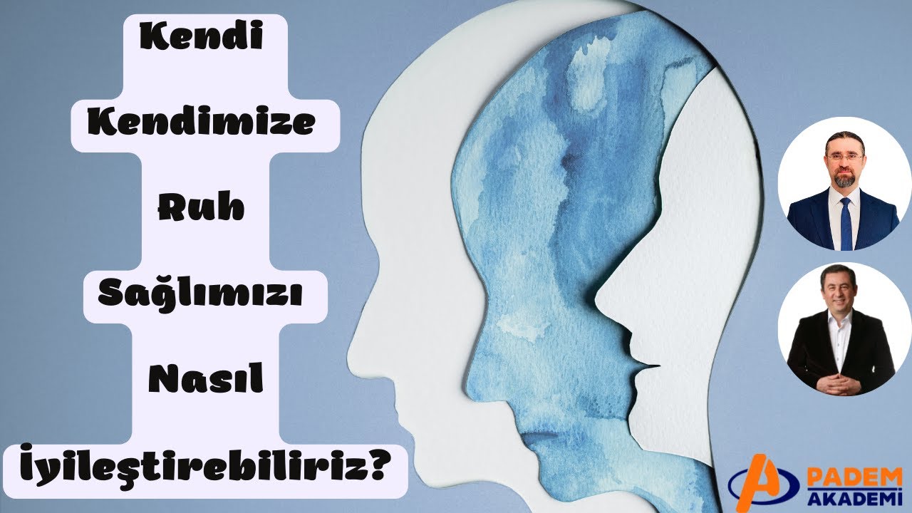 Kendi Kendimize Ruh Sağlımızı Nasıl İyileştirebiliriz?