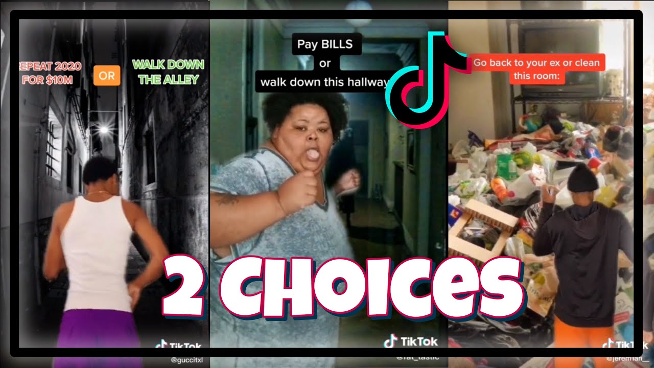 2 choices | TikTok Compilations