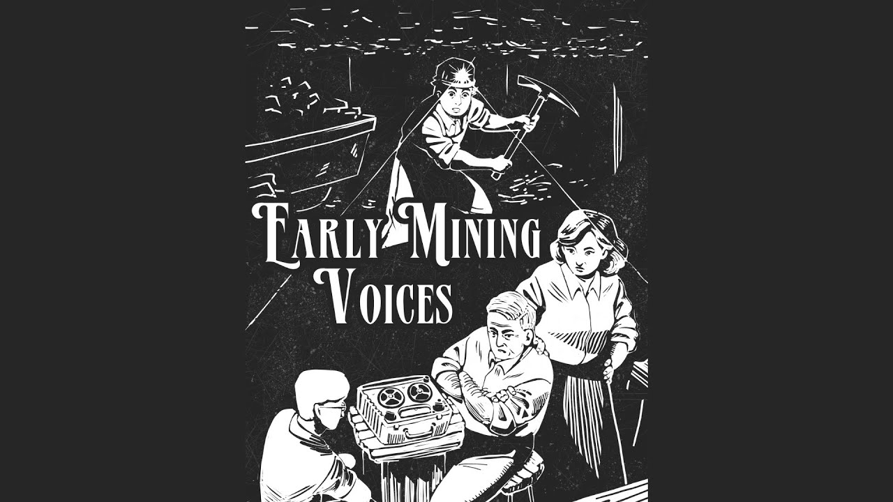 Early Mining Voices | 