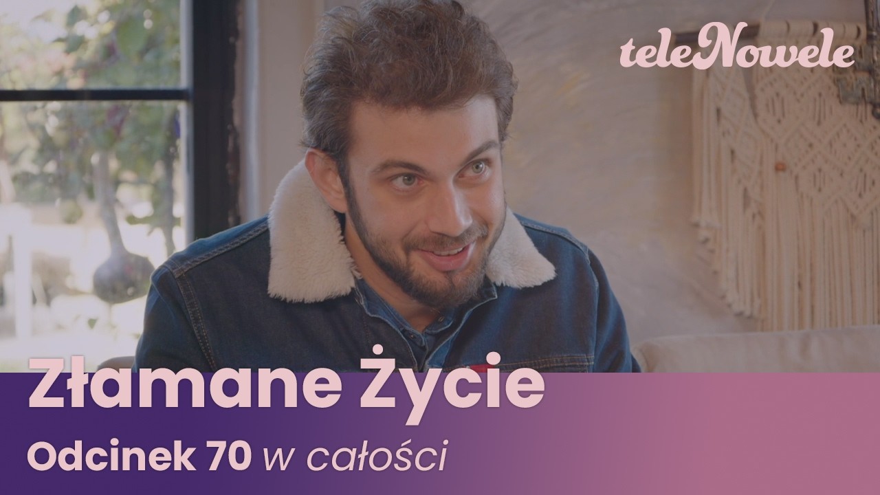 Złamane Życie | Odcinek 70 | Cały Odcinek