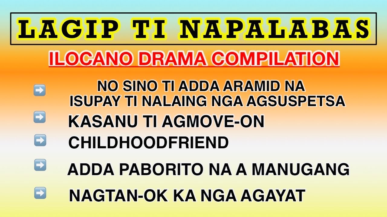 LAGIP TI NAPALABAS COMPILATION 9 | ILOCANO DRAMA | DEAR MISS F