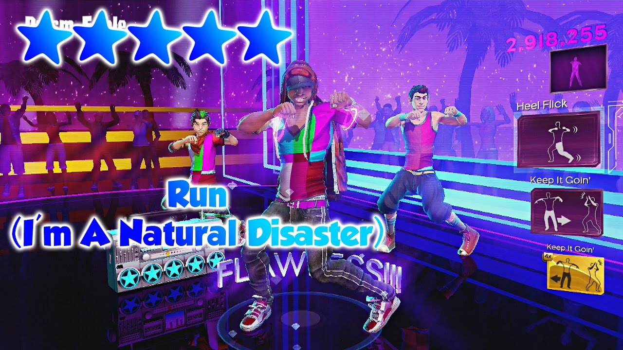Dance Central 3 - Run (I'm A Natural Disaster) (DC2 Import) - 5 Gold Stars