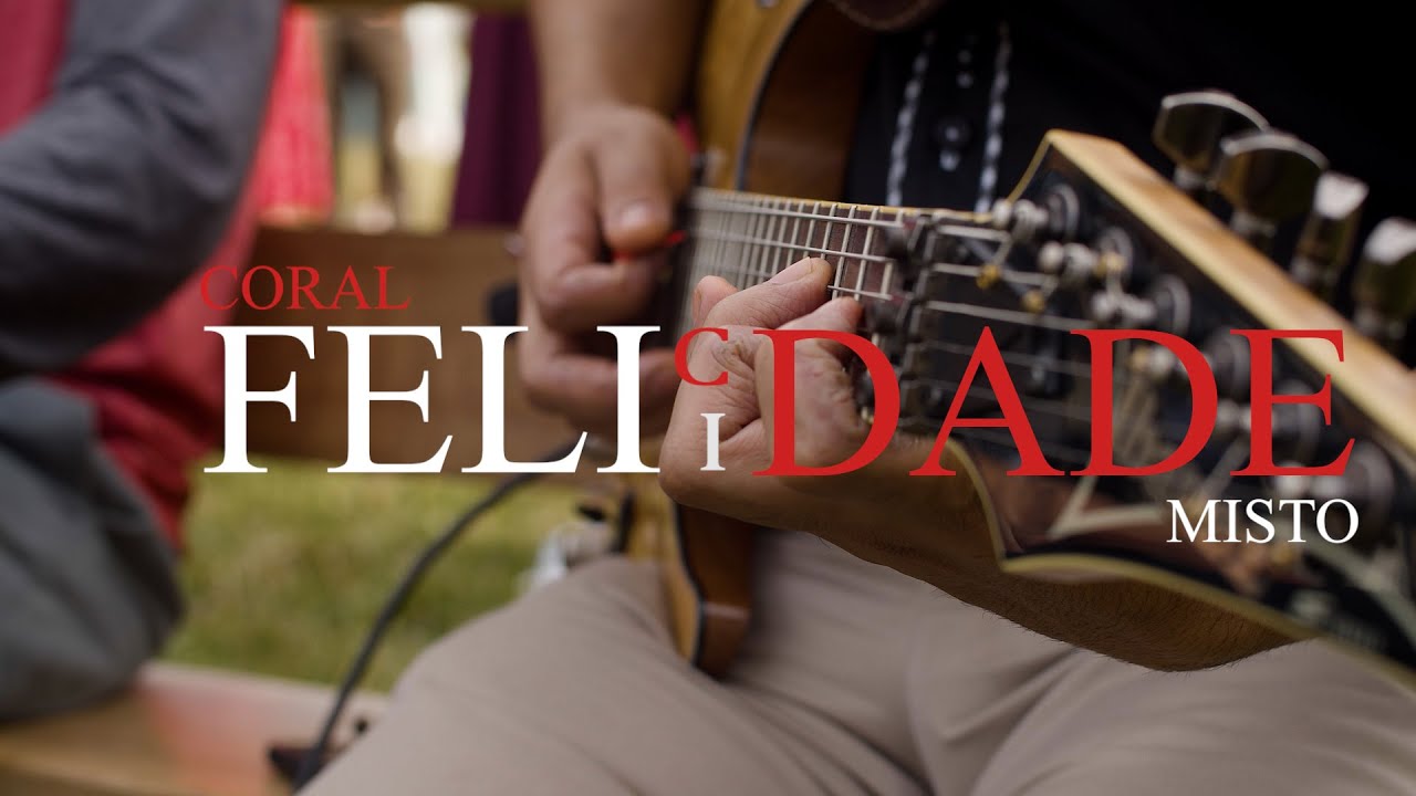 Felicidade | Coral Misto | IPJC OFICIAL