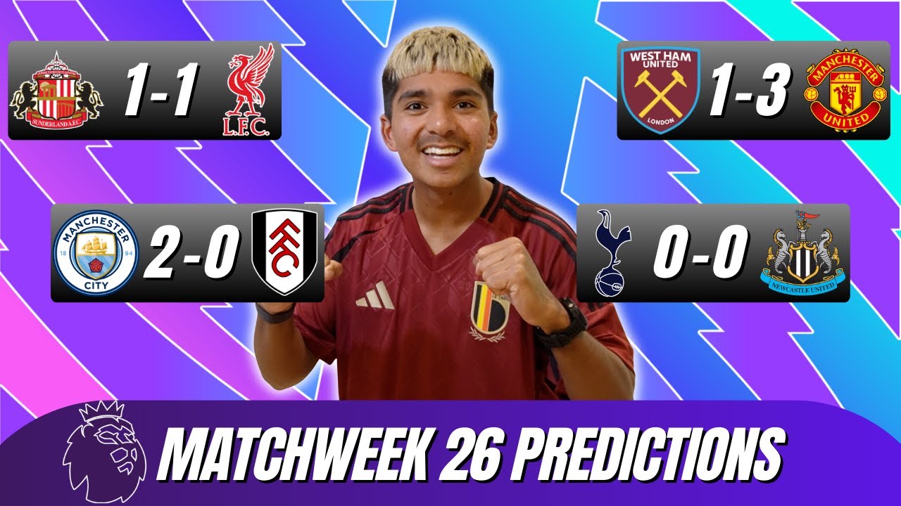 PREMIER LEAGUE PREDICTIONS MATCHDAY 26!!!