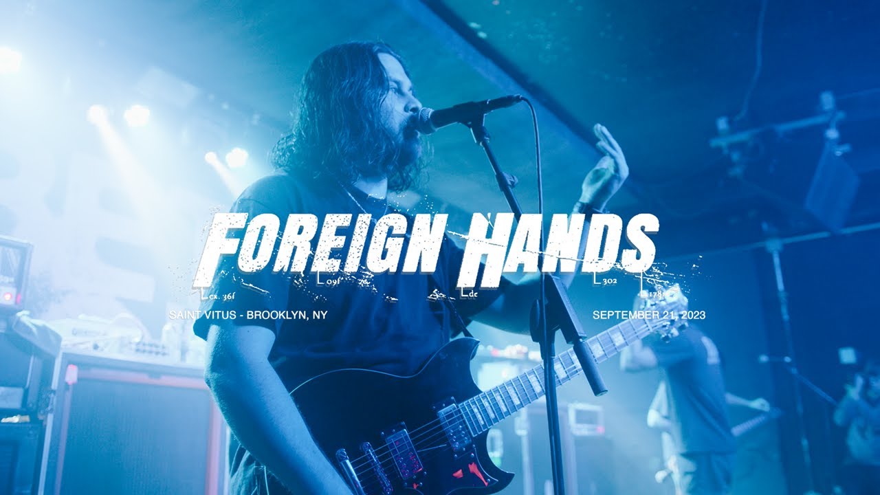 Foreign Hands - Saint Vitus 09/21/23