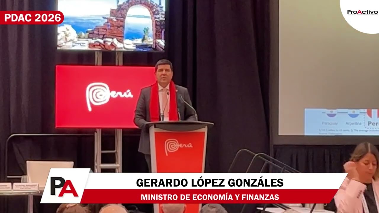 🍁 PDAC 2026 | Gerardo López Gonzáles, ministro de Economía y Finanzas