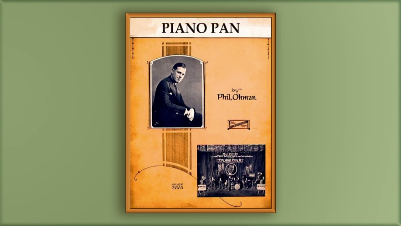 Piano Pan - Phil Ohman - 20's Novelty - Midi - Piano - 1922