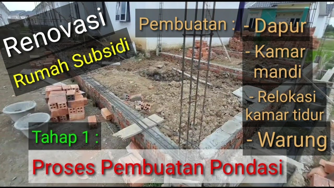 Renovasi Rumah Subsidi - Pembuatan Pondasi