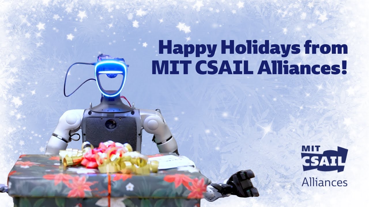 Happy Holidays from MIT CSAIL Alliances!