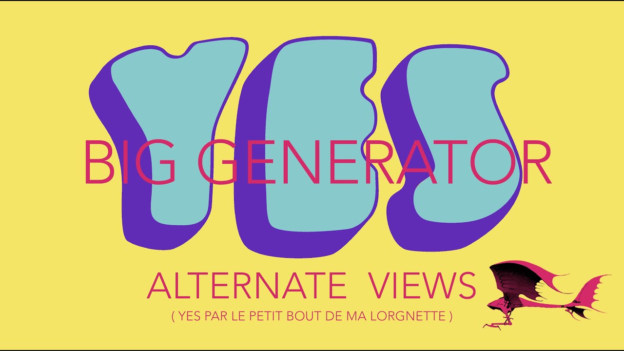 BIG GENERATOR &bull; YES &bull; 1987 &bull; ALTERNATE VIEWS DOCUMENTARY