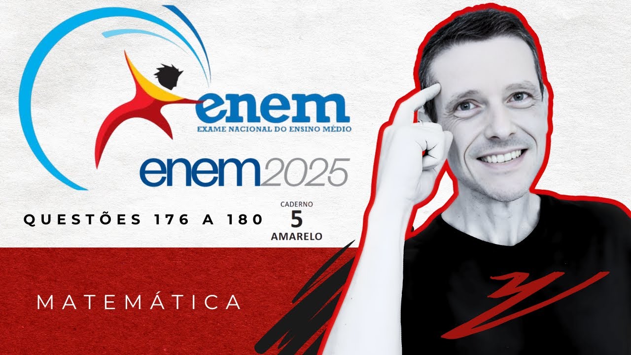 ENEM 2025 - CORREÇÃO DA PROVA - Q.176 A 180 PROVA AMARELA