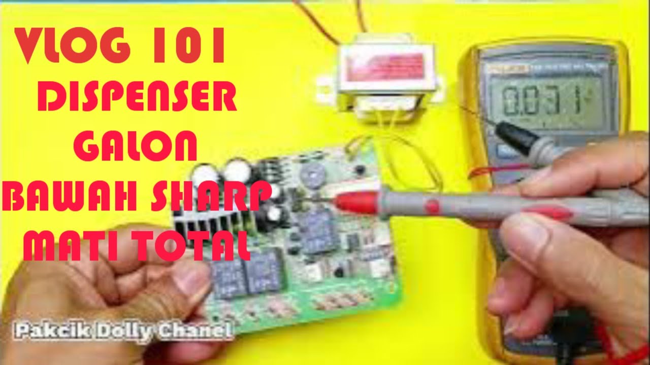 Memperbaiki Dispenser Sharp Galon Bawah Yang Mati Total