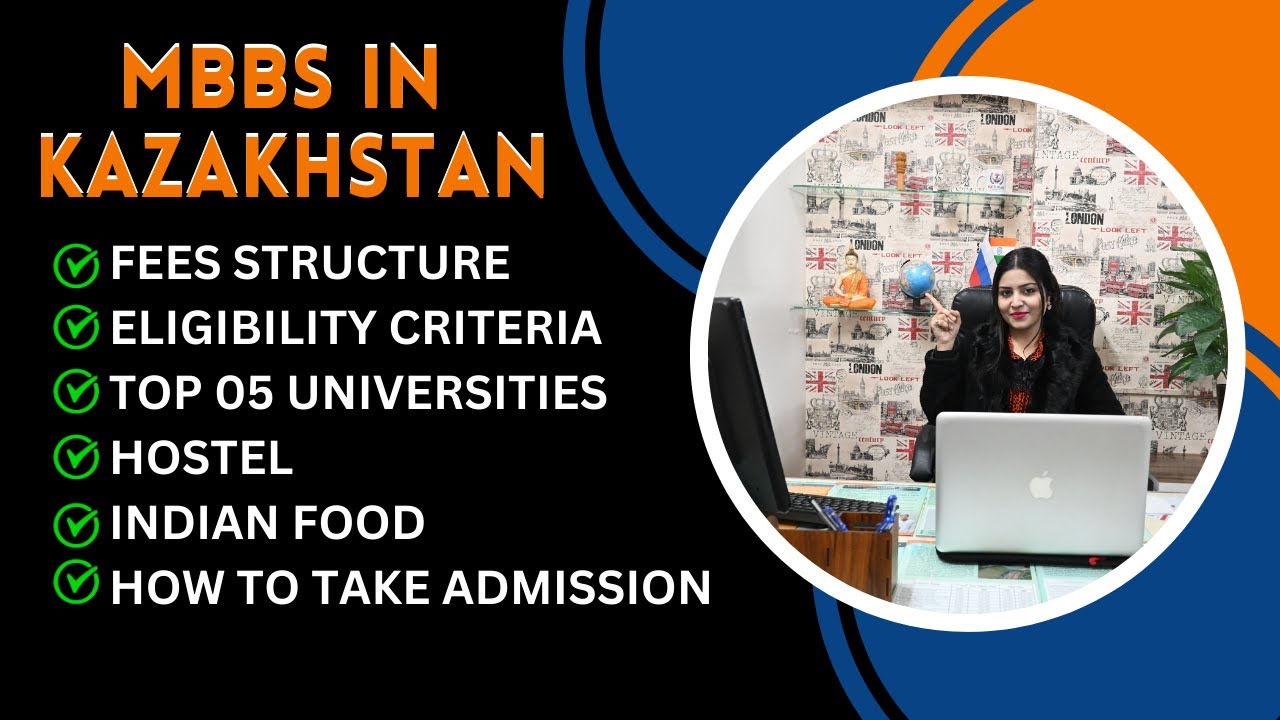 MBBS in KAZAKHSTAN For Indian Students 2024 | MBBS , Fees Structure | Top Universities | Eligibility