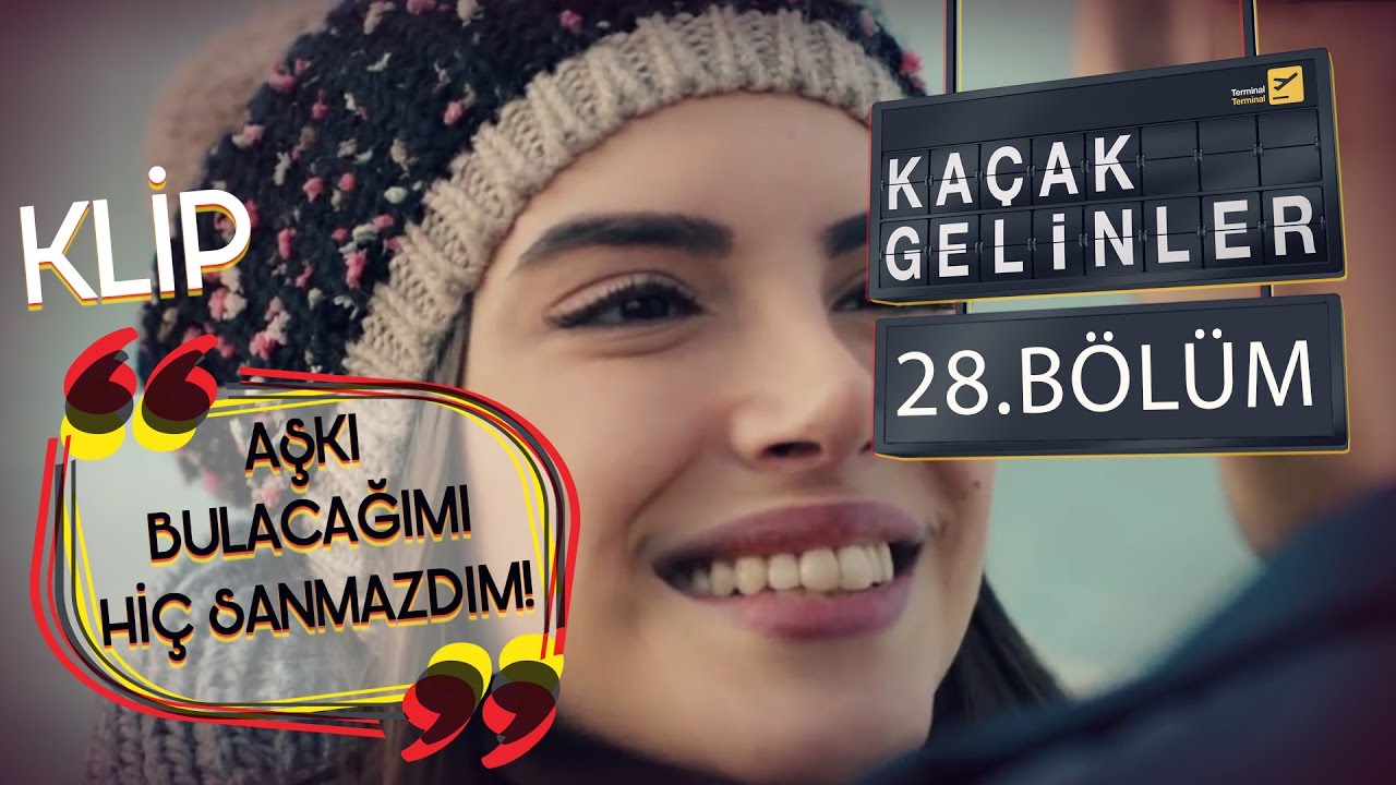 Kaçak Gelinler 28.Bölüm - Aşkı Bulacağımı Hiç Sanmazdım - KaiCan (Klip)