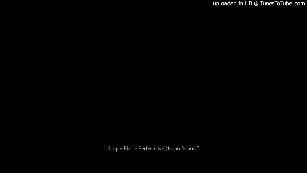 Simple Plan - Perfect(Live)(Japan Bonus Tr