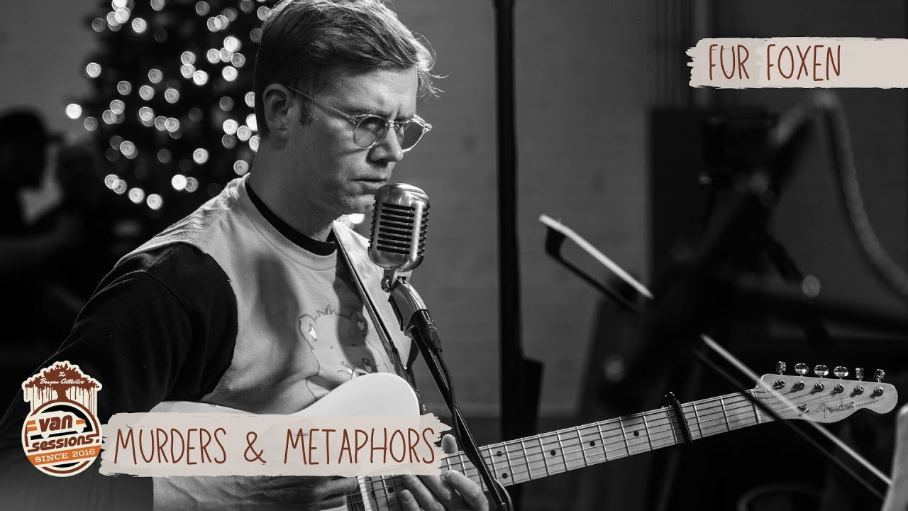 “Murders & Metaphors,” Fur Foxen on Van Sessions at The Monarch