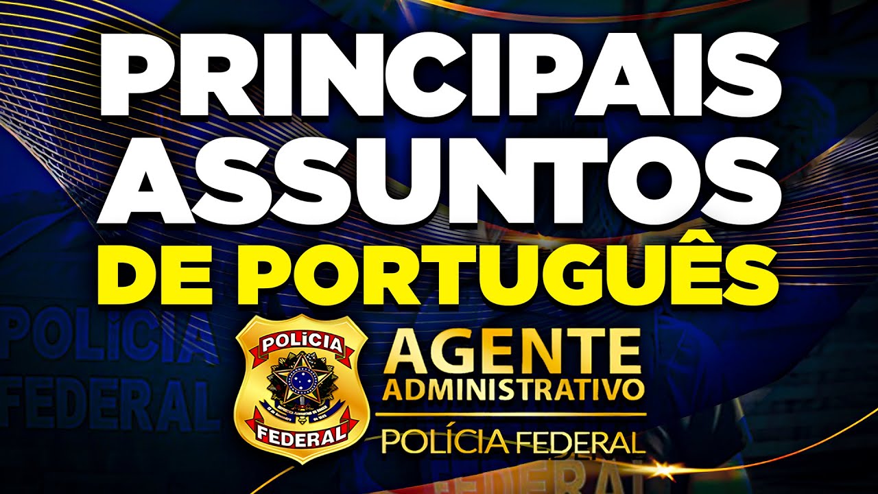 Concurso PF Administrativo 2025 - Principais Assuntos de Português