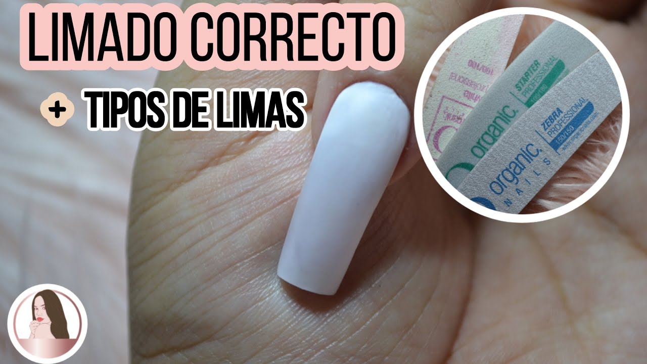 COMO REALIZAR UN PERFECTO LIMADO EN UÑAS ACRILICAS | Limas