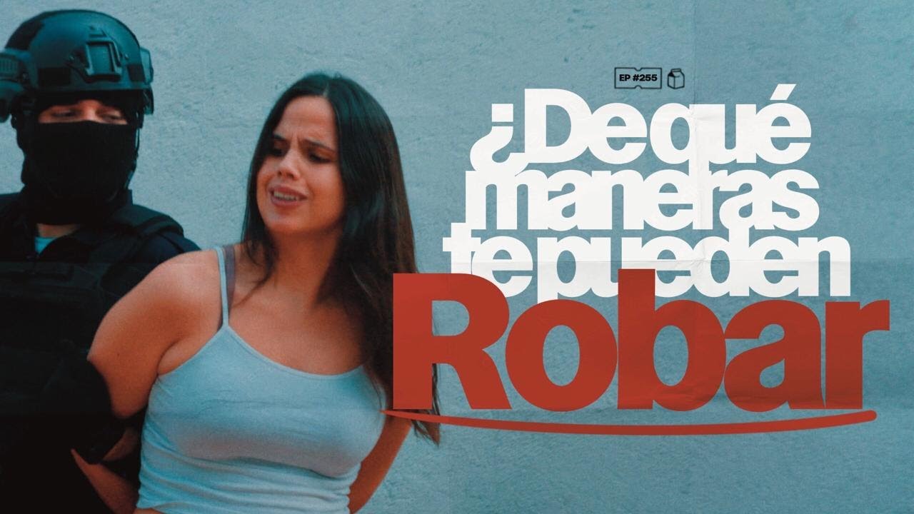&iquest;De qu&eacute; maneras te pueden robar? | 255