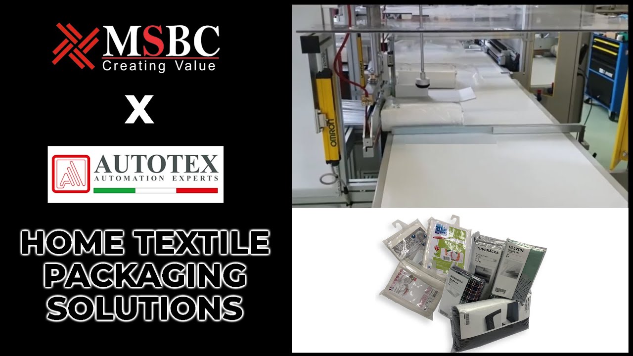 MSBC x Autotex Home Textile Packaging Solutions for today's Retail Market