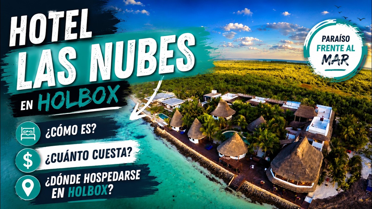 Hotel Las Nubes en HOLBOX ¿Cómo es? ¿Cuánto cuesta? ¿Dónde hospedarse en Holbox?