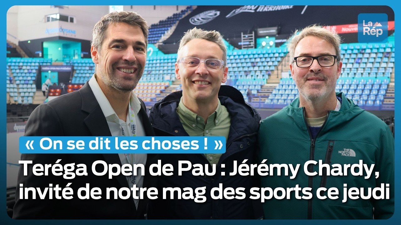 Teréga Open Pau-Pyrénées : Jérémy Chardy invité du mag des sports « On se dit les choses ...
