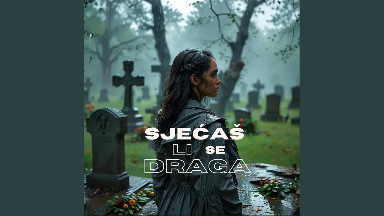 SJEĆA&Scaron; LI SE DRAGA