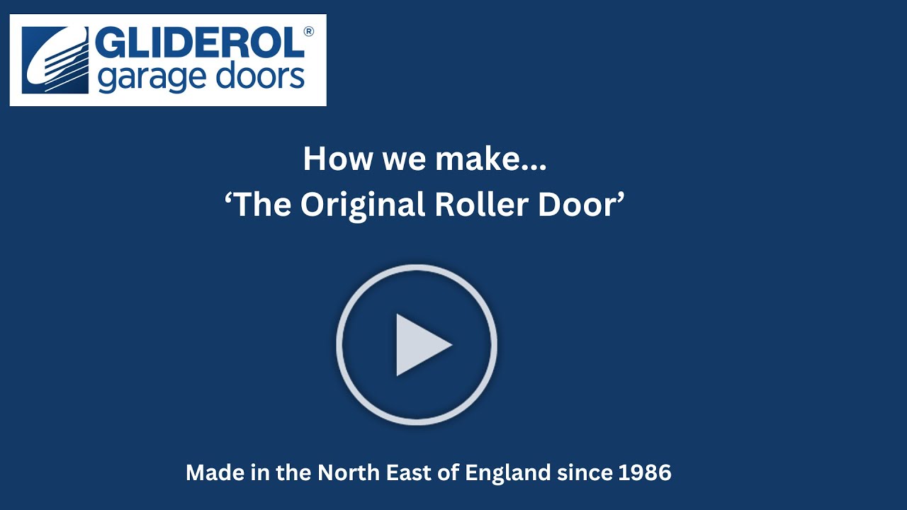 Manufacturing The Original Gliderol Roller Door