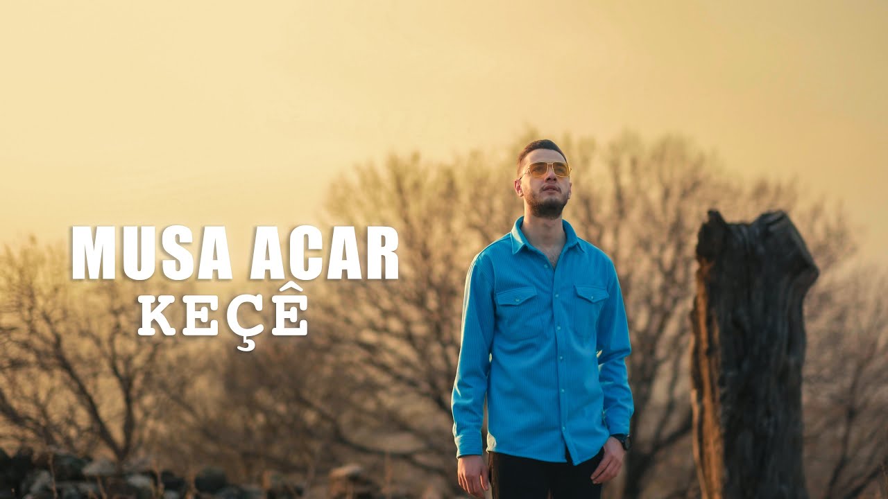 MUSA ACAR- KE&Ccedil;&Ecirc;- NEW CLİP