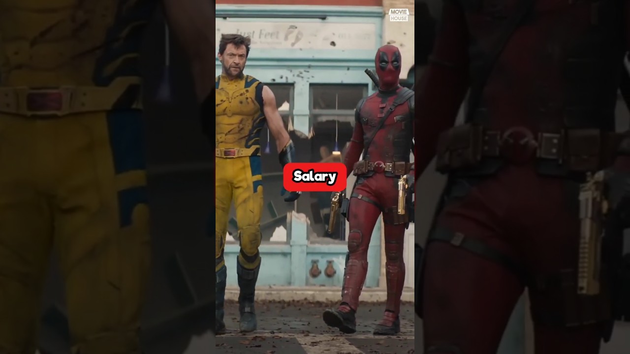 Actors Salary in DEADPOOL & WOLVERINE