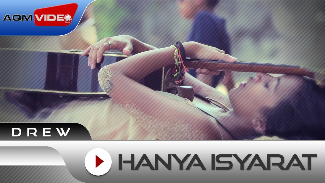 Drew - Hanya Isyarat (Ost. Rectoverso) | Official Video