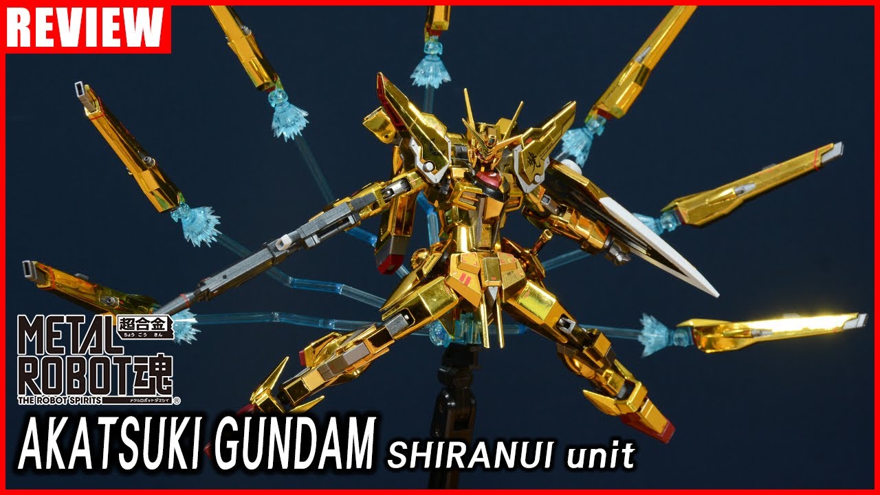 이걸 나중에 파네 - 메탈 로봇혼 아카츠키 건담 (시라누이 장비) / Metal Robot Spirit Akatsuki Gundam (Shiranui Unit) [REVIEW]