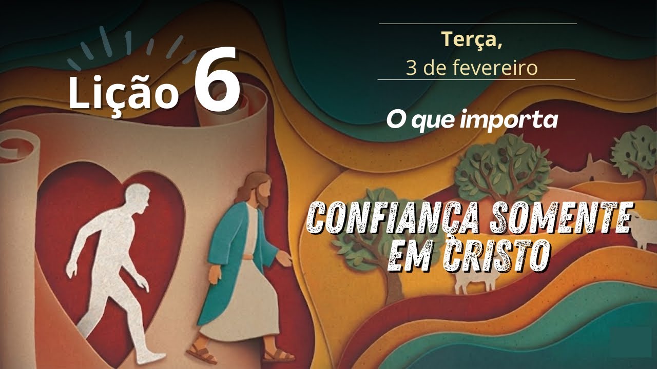 O QUE IMPORTA | Escola Sabatina | Lição 6 - 1° Trimestre de 2026
