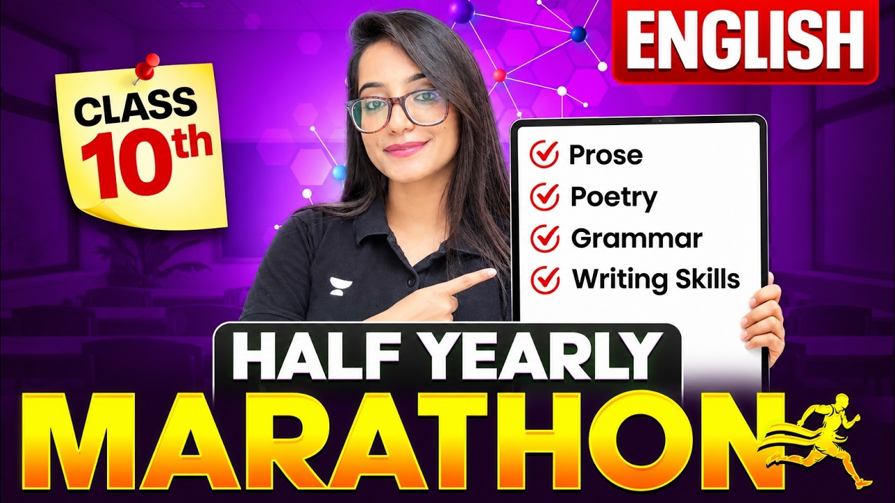 Class 10 English Half Yearly Marathon 🔥 | Complete Prose, Poetry, Grammar & Writing Skills