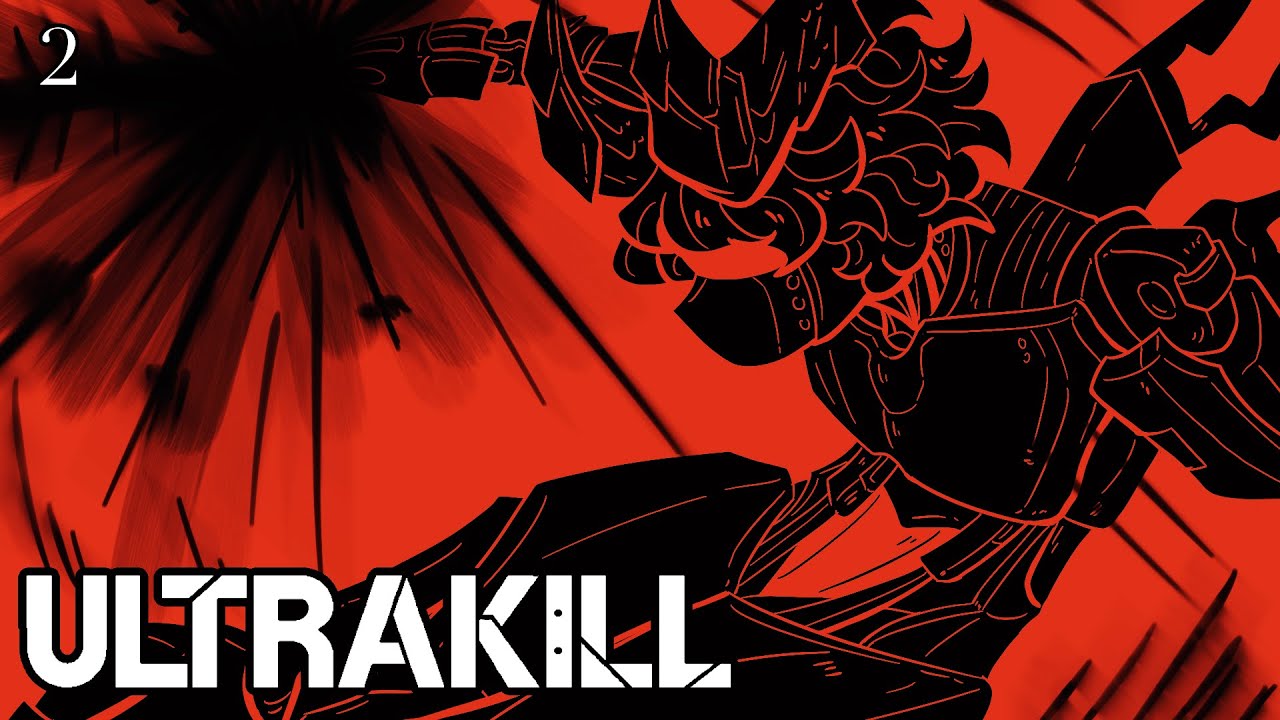 Hell is Full And So Are My Weapons - Ultrakill Part 2 /W Snowy