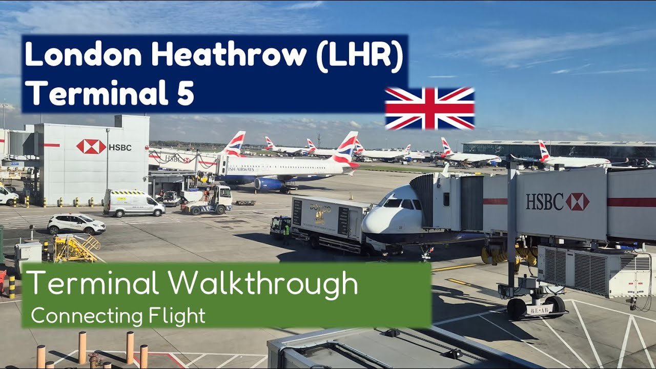 LONDON HEATHROW AIRPORT Terminal 5 Walkthrough (LHR) | Connecting Flight | Walking Tour
