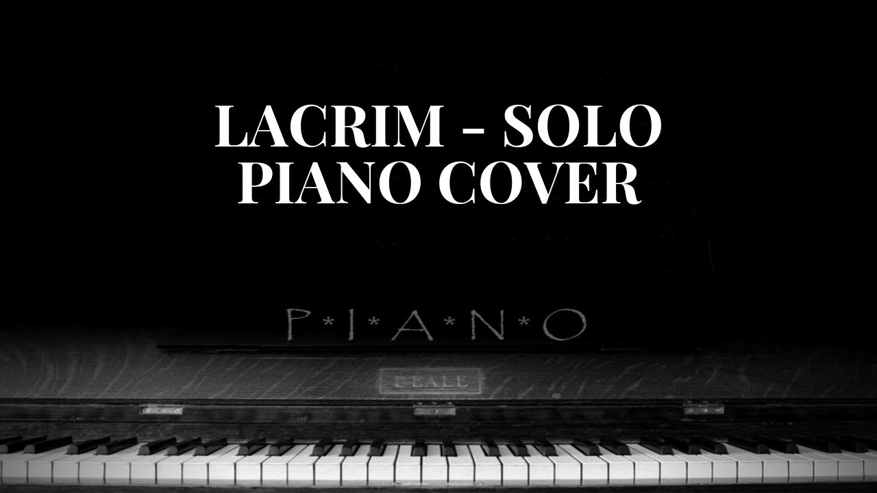 Lacrim - Solo piano cover