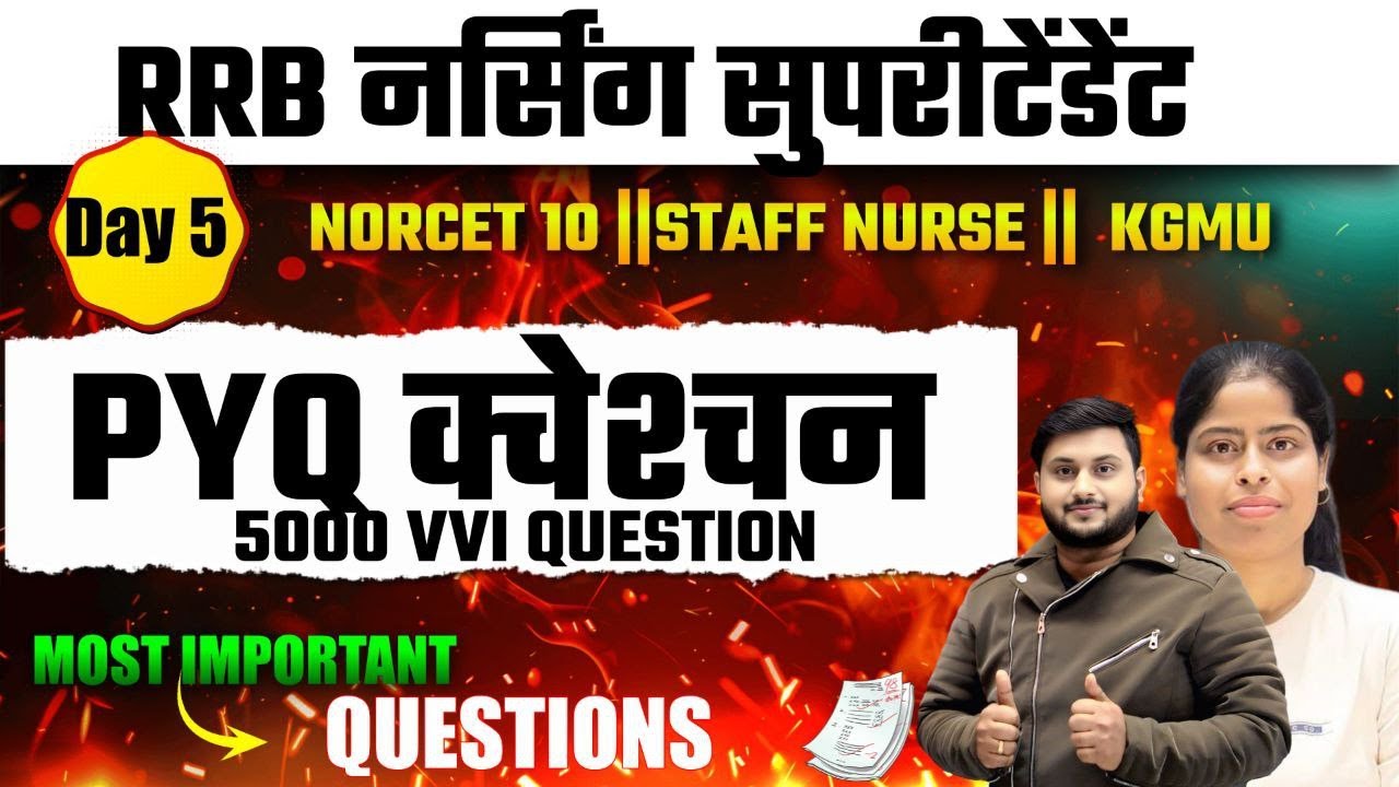 RRB Nursing  Superintendent भर्ती 2026 PYQ Revision| 5000 Most Important Questions| #5